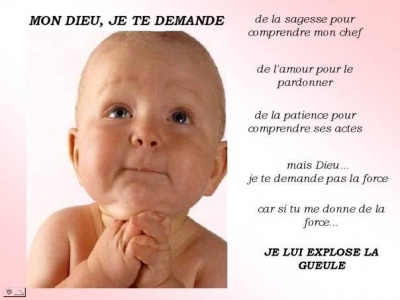 ho mon dieu,  je te demande