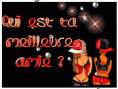 alors c'est qui ta meilleure amie